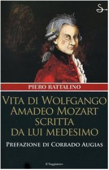 vita di wolfgango amadeo mozart scritta da lui medesimo