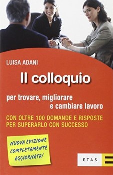 colloquio, per trovare migliorare e cambiare lavoro