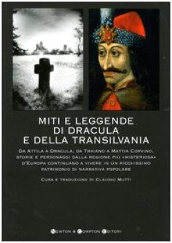 miti e leggende di dracula e della transilvania