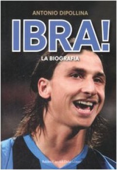 ibra! biografia