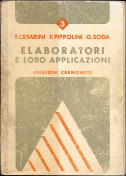 elaboratori e loro applicazioni 3 sistemi