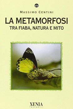 metamorfosi tra fiaba natura e mito