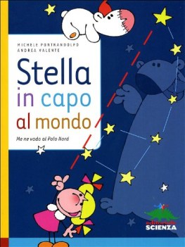 stella in capo al mondo me ne vado al polo nord