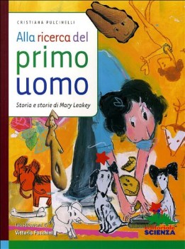 alla ricerca del primo uomo storia e storie di mary leakey