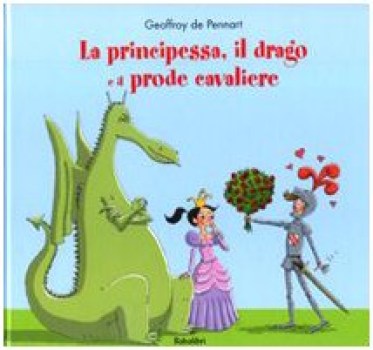 principessa il drago e il prode cavaliere