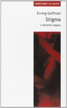 stigma l\'identita negata