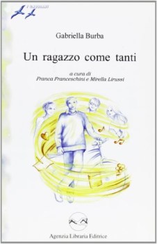 ragazzo come tanti (franceschini/lirussi)