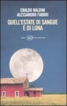 quell estate di sangue e luna