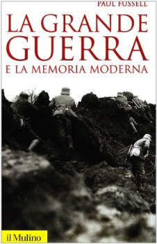 grande guerra e la memoria moderna