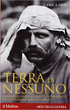 terra di nessuno esperienza bellica e identita\' personale