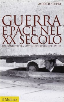 guerra e pace nel xx secolo