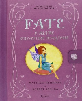 fate e altre creature magiche (enciclopedia mitologica pop up)