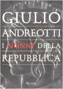 nonni della repubblica