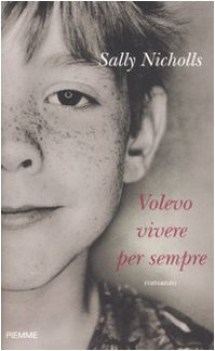 volevo vivere per sempre