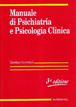 Manuale di Psichiatria e Psicologia Clinica 3/ed