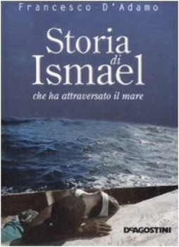 storia di ismael che ha attraversato il mare