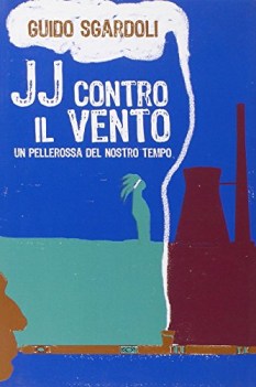 jj contro il vento