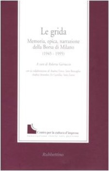 grida memoria epica narrazione della borsa di milano 1945 1995