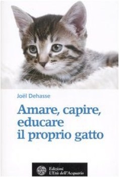 AMARE, CAPIRE, EDUCARE IL PROPRIO GATTO