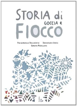 storia di goccia e fiocco