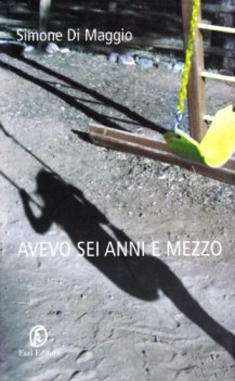 avevo sei anni e mezzo