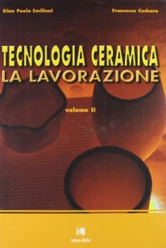 tecnologia ceramica 2 lavorazione