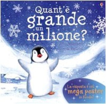 quant\' grande un milione?