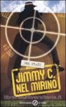 jimmy c. nel mirino