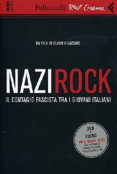 nazirock. il contagio fascista tra i giovani italiani