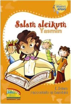 salam aleikum yasmin l\'islam raccontato ai bambini