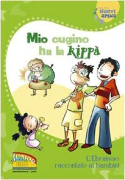 mio cugino ha la kippa l\'ebraismo raccontato ai bambini