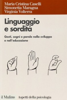 linguaggio e sordit gesti segni parole