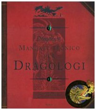 manuale tecnico per dragologi dragologia