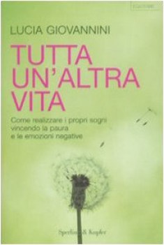 tutta un\'altra vita