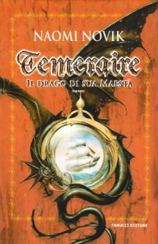 temeraire. il drago di sua maest