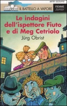 indagini dell\'ispettore fiuto e di meg cetriolo