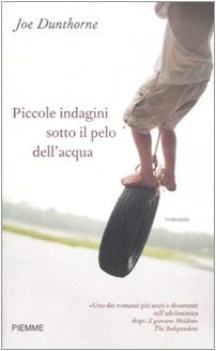 piccole indagini sotto il pelo dell\'acqua