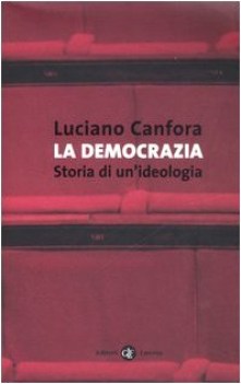 democrazia storia di un\'ideologia