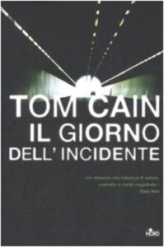 giorno dell\'incidente