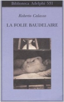 folie baudelaire