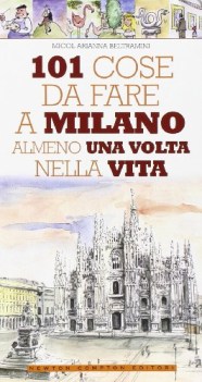 101 cose da fare a milano almeno una volta nella vita