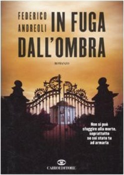 in fuga dall\'ombra