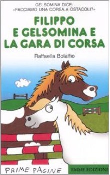 filippo e gelsomina e la gara di corsa