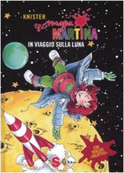 maga martina in viaggio sulla luna