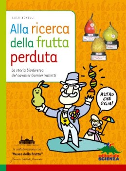 alla ricerca della frutta perduta