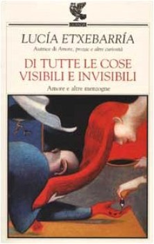 di tutte le cose visibili e invisibili