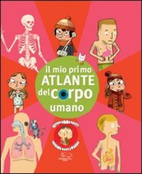 mio primo atlante del corpo umano