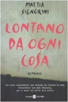 lontano da ogni cosa