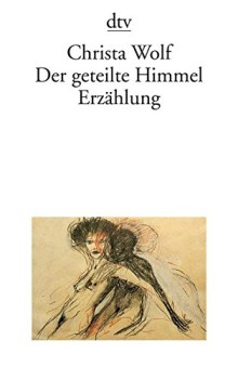 geteilte himmel erzahlung