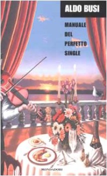 manuale del perfetto single